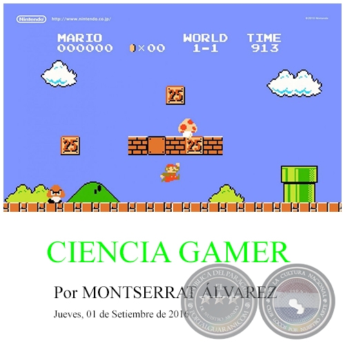 CIENCIA GAMER - Por MONTSERRAT ÁLVAREZ - Jueves, 01 de Setiembre de 2016